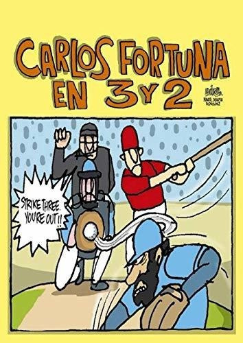 Carlos Fortuna En 3 Y 2 Stay In The Game -..., de Rodriguez, Manuel Dioni. Editorial Bowker Identifier Services en español