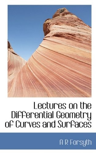 Lectures On The Differential Geometry Of Curves And Surfaces