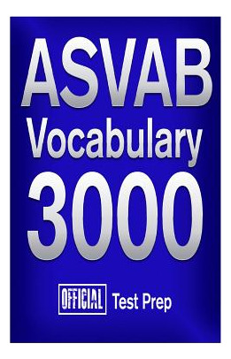 Libro Official Asvab Vocabulary 3000: Become A True Maste...