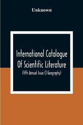 Libro International Catalogue Of Scientific Literature; F...