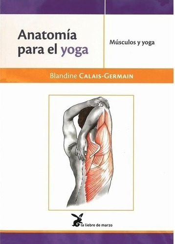 Libro Anatomia Para El Yoga - Blandine Calais-germain