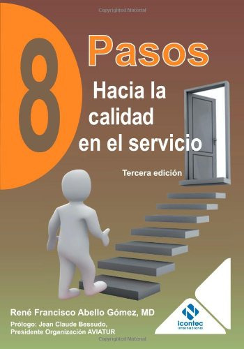 Libro 8 Pasos Hacia La Calidad En El Servicio De René Franci