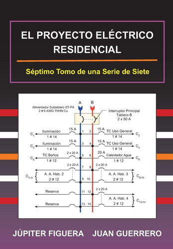 Libro: El Proyecto Eléctrico Residencial (instalaciones Eléc