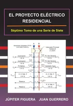 Comprar Libro: El Proyecto Eléctrico Residencial (instalaciones Eléc