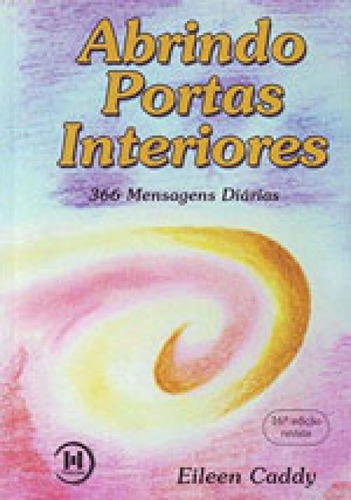 Abrindo Portas Interiores - 366 Mensagens Diarias