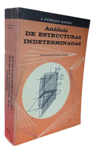 Análisis De Estructuras Indeterminadas. J. Sterling. 1 Ed.