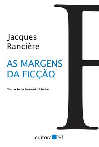 As margens da ficção, de Rancière, Jacques. Série Coleção Trans Editora 34 Ltda., capa mole em português, 2021