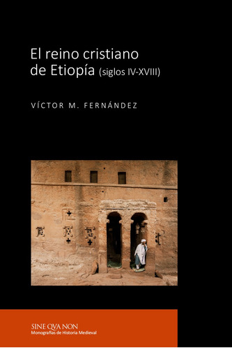 El Reino Cristiano De Etiopía (siglos Iv-xviii) -   - *