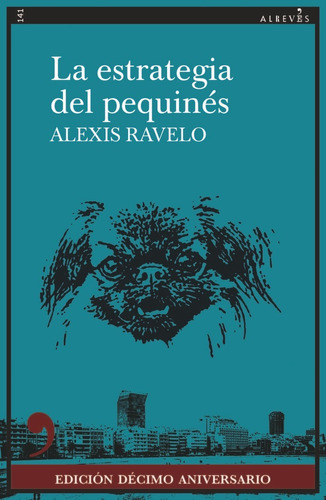 La Estrategia Del Pequines, De Ravelo, Alexis. Editorial Ed.alreves,s.l En Español