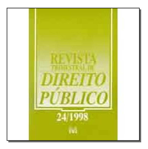 Revista Trimestral De Direito Publico Ed. 24, De A Malheiros. Editora Malheiros Editores Em Português
