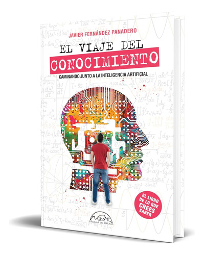 Libro El Viaje Del Conocimiento [ Javier Fernández] Original