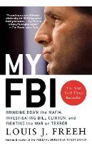 Libro My Fbi : Bringing Down The Mafia, Investigating Bil...