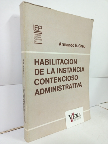 Habilitación De Instancia Contencioso Administrativa - Grau