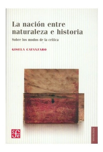 Proceso | La Nación Entre Naturaleza E Historia. Sobre Los