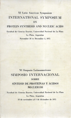 Xi Simposio Internacional Proteínas Ácidos Nucleicos / 1971