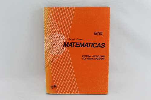 L4750 Eloisa Beristain -- Matematicas Tercer Curso , Texto