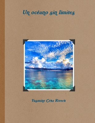 Libro Un Ocã©ano Sin Lã­mites - Cruz Rivera, Yasmine