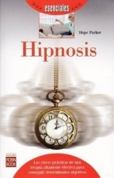Hipnosis . Esenciales - Parker , Hope - Robin Book - #c