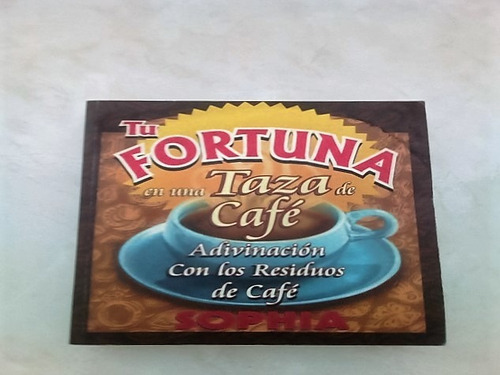 Libro Tu Fortuna En Una Taza De Café