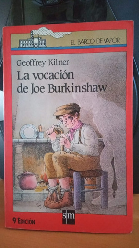 La Vocacion De Joe Burkinshaw. Geoffrey Kilner