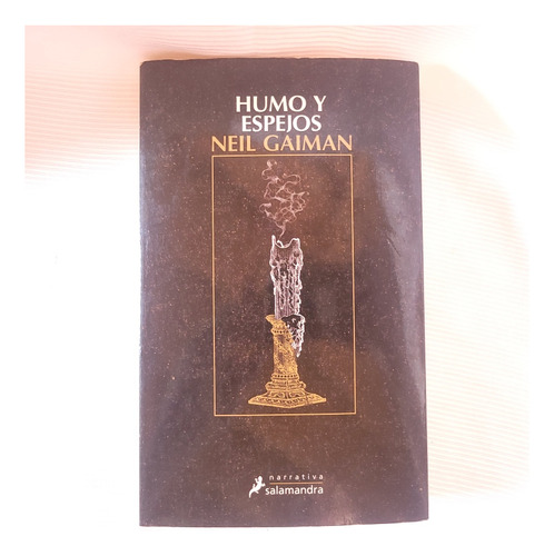 Humo Y Espejos Neil Gaiman Salamandra Edicion Grande