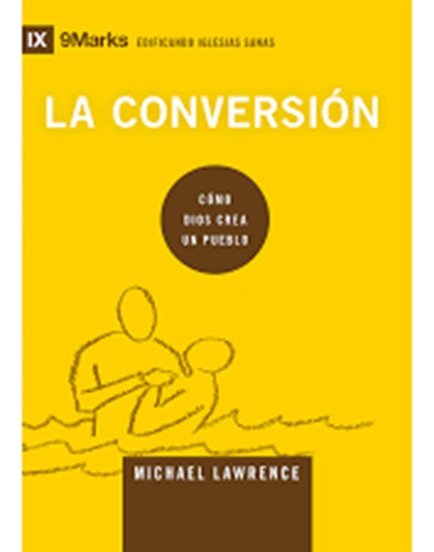 La Conversión Michael Lawrence