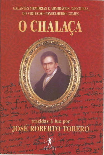 Livro O Chalaça, José Roberto Torero