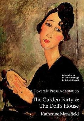 A Dovetale Press Adaptation Of The Garden Party & The Dol...