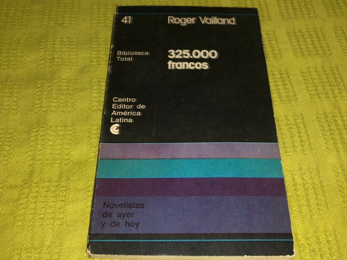 325.000 Francos - Roger Vailland - Centro De América Latina