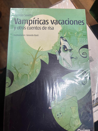 Libro Vampiricas Vacaciones Y Otros Cuentos De Risa (Reacondicionado)