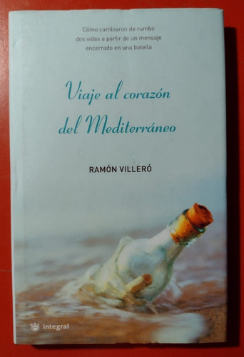 Viaje Al Corazón Del Mediterráneo - Ramon Villeró