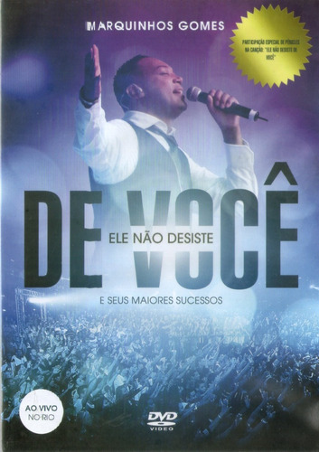 Dvd-marquinhos Gomes -ele Nao Desiste De Voce Ao Vivo