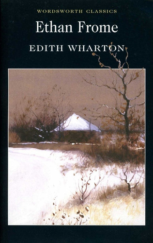 Ethan Frome - Wharton Edith