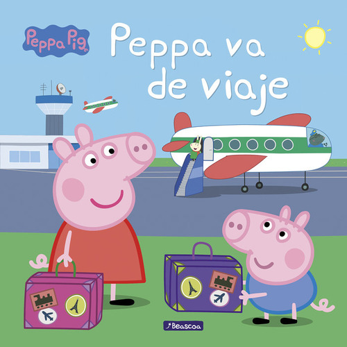 Peppa Va De Viaje (un Cuento De Peppa Pig) (libro Original)