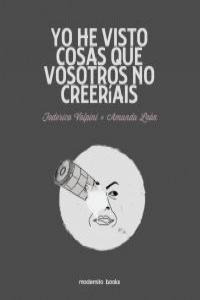 Yo He Visto Cosas Que Vosotros No Creeríais - Amanda León Y