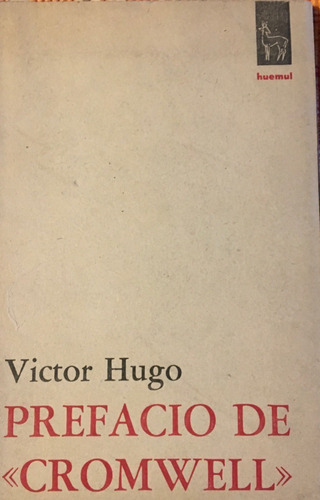 Libro Prefacio De Cromwell Victor Hugo Edit. Huemul