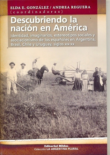 Descubriendo La Nacion En America - Gonzalez Elda