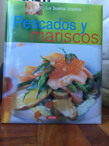 Pescados Y Mariscos La Buena Cocina Ed. Sevilibro