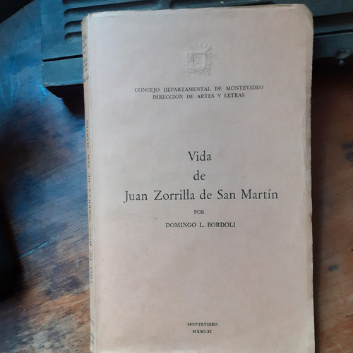 Vida De Zorrilla De San Martín / Domingo Bordoli