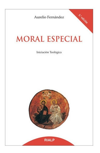 Moral Especial Iniciación Teológica