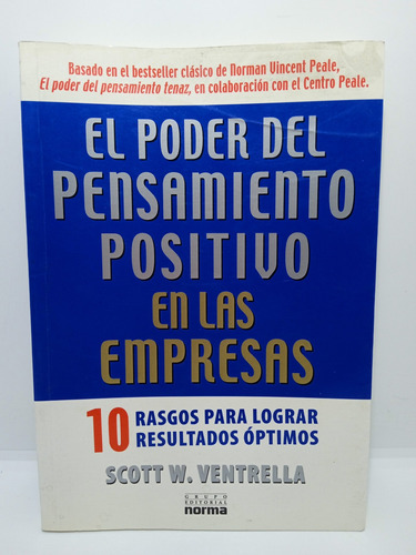 El Poder Del Pensamiento Positivo En Las Empresas - Scott W.