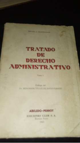 Tratado De Derecho Administrativo. Tomo 1. Marienhoff