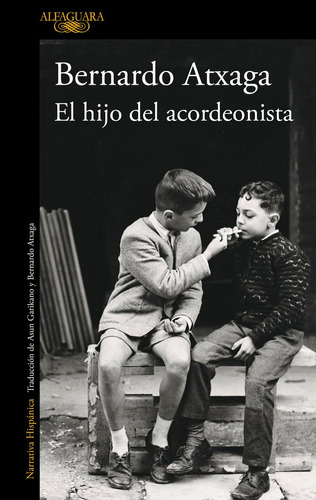 El Hijo Del Acordeonista Edicion Especial 20ãâº Aniversario, De Bernardo Atxaga. Editorial Alfaguara En Español