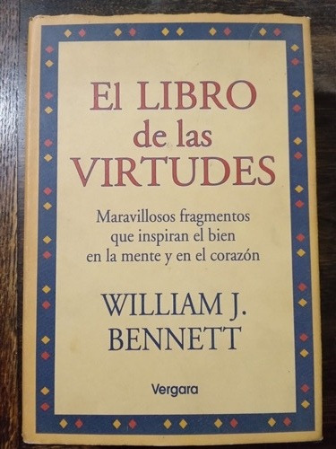 El Libro De Las Virtudes, William Bennett