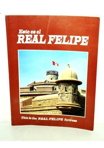250 Años De La Fortaleza Del Real Felipe 1747 - 1997 Emch