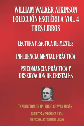 Libro: William Walker Atkinson Colección Esotérica Vol. 4 Tr