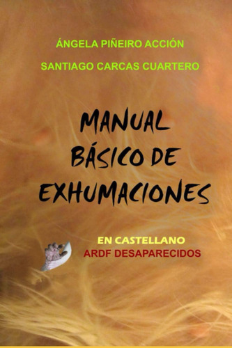 Libro: Manual Básico De Exhumaciones (spanish Edition)