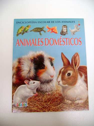 Animales Domesticos Enciclopedia Animales 4 Genios Ok Boedo