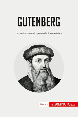 Libro: Gutenberg: La Revolucionaria Imprenta De Tipos Móvile