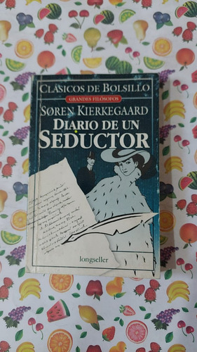 Diario De Un Seductor - Soren Kierkegaard - Ed Longseller 